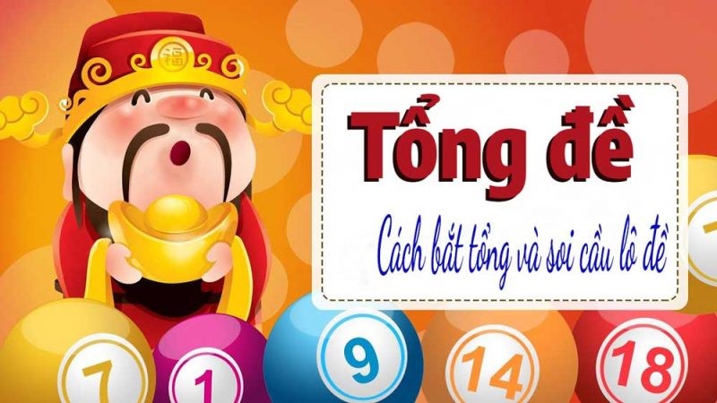 Hướng dẫn các cách đánh đề theo tổng đơn giản hiệu quả